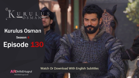 Kurulus Osman Episode 130 with english subtitles Full HD | watch and download