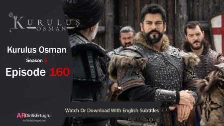 Kurulus Osman Episode 160 with english subtitles Full HD | watch and download