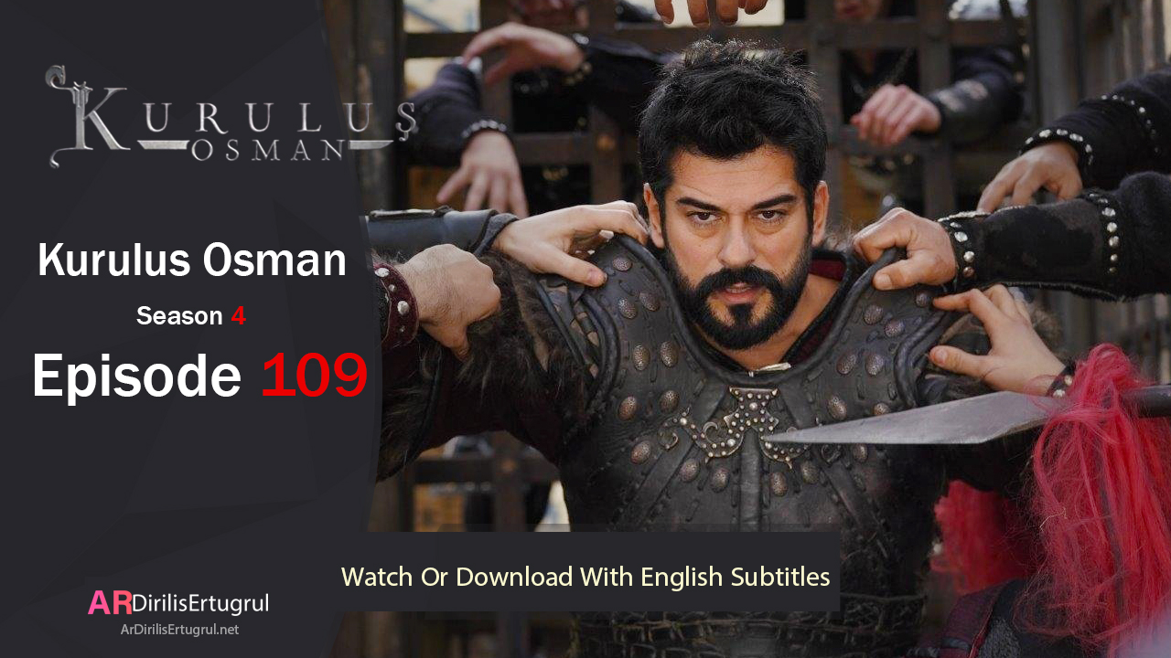 Kurulus Osman Episode 109 Season 4 FULLHD With English Subtitles