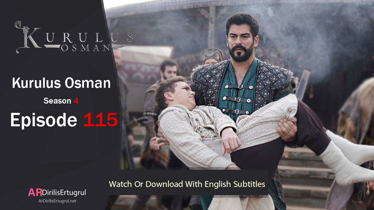 Kurulus Osman Episode 115 Season 4 FULLHD With English Subtitles