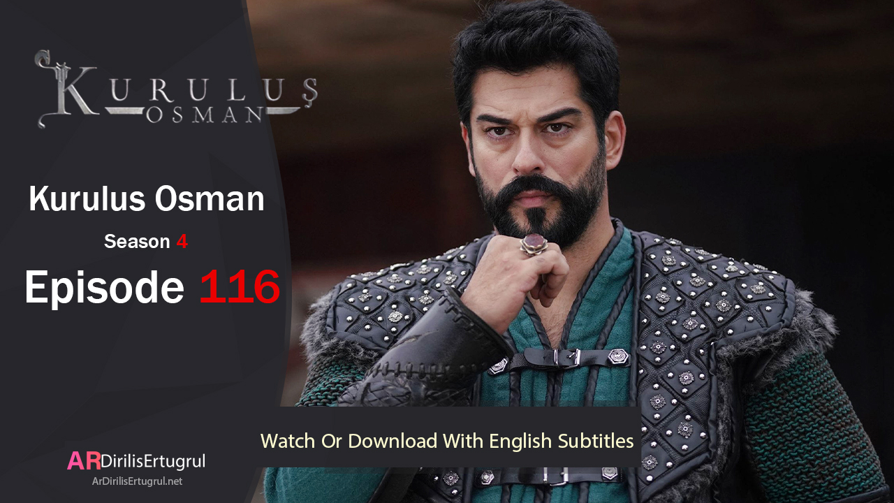 Kurulus Osman Episode 116 Season 4 FULLHD With English Subtitles