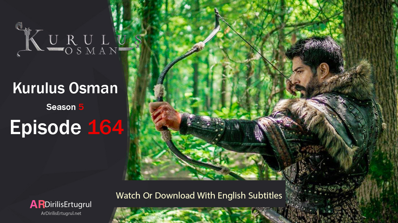 Kurulus Osman Episode 164 Season 5 FULLHD With English Subtitles